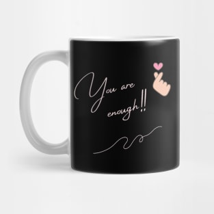 you are enough Mug